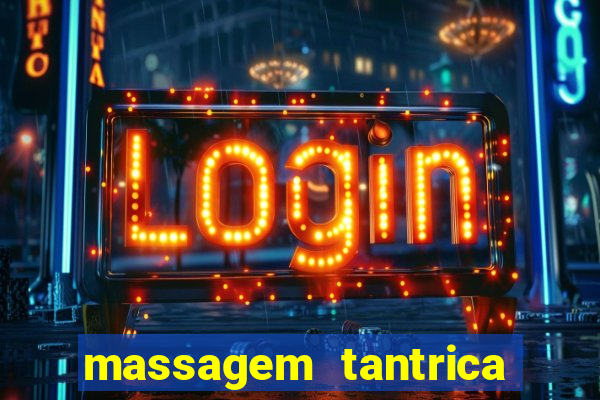 massagem tantrica cabo frio