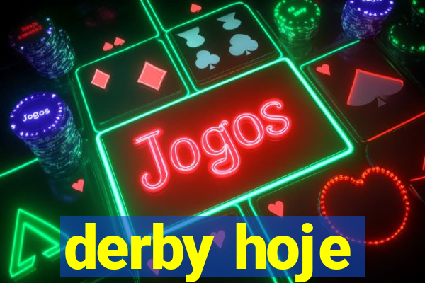 derby hoje