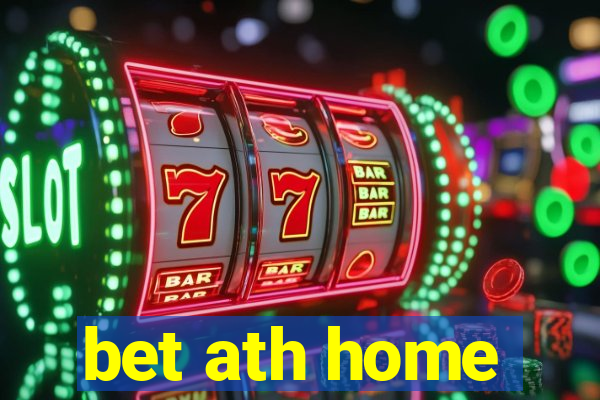 bet ath home