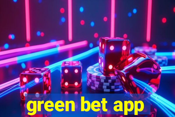 green bet app