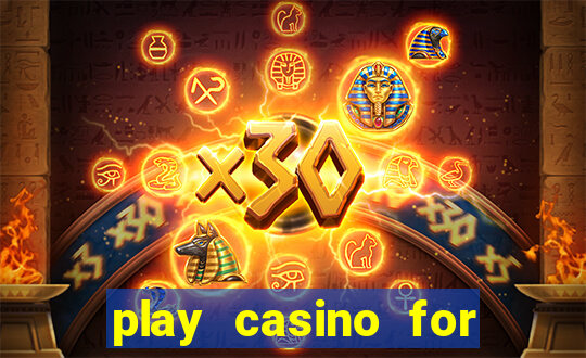 play casino for real money