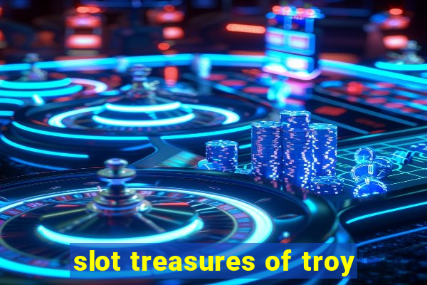 slot treasures of troy