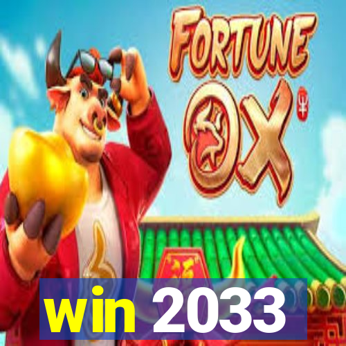 win 2033