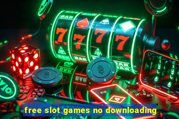 free slot games no downloading