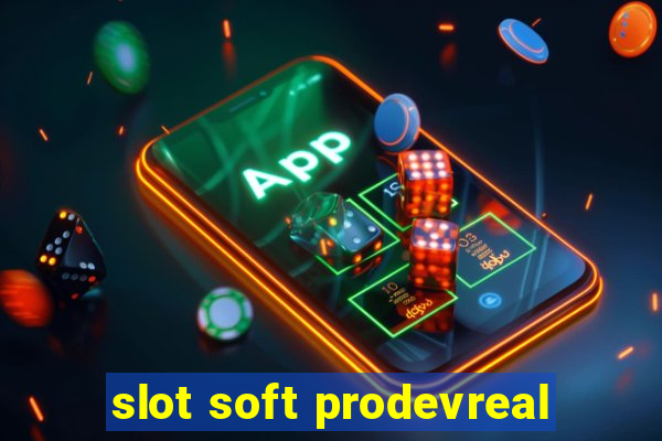 slot soft prodevreal