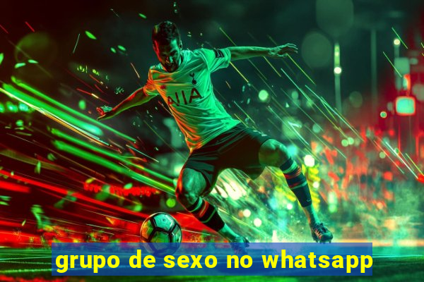 grupo de sexo no whatsapp