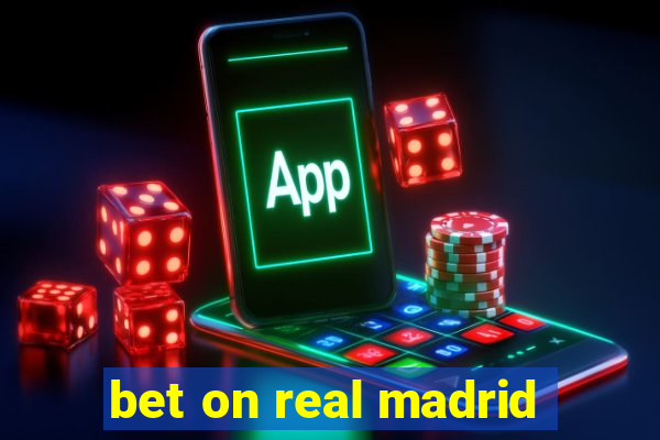 bet on real madrid