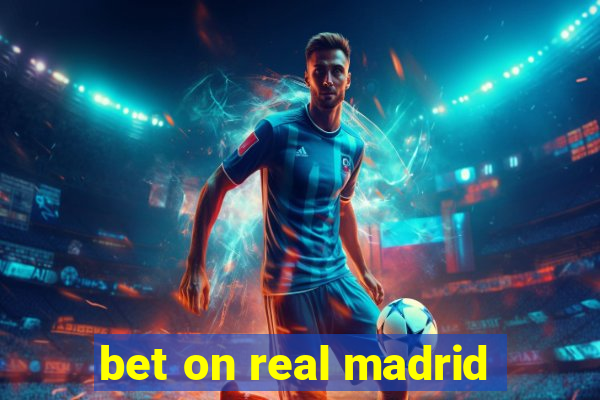 bet on real madrid