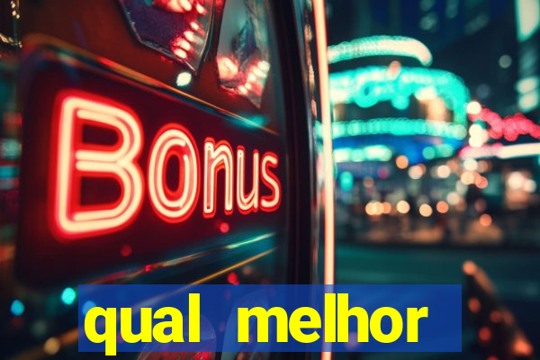 qual melhor plataforma de jogo para ganhar dinheiro