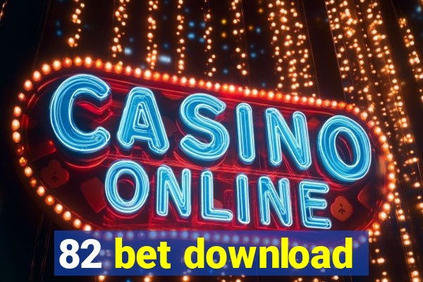 82 bet download