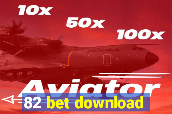 82 bet download