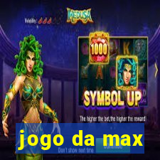 jogo da max