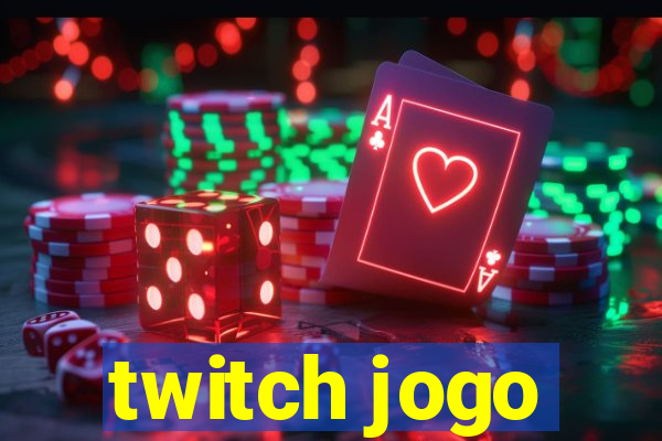 twitch jogo