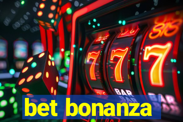 bet bonanza