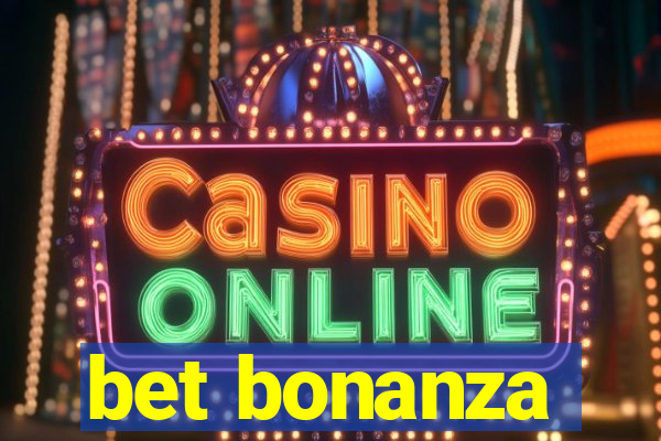 bet bonanza