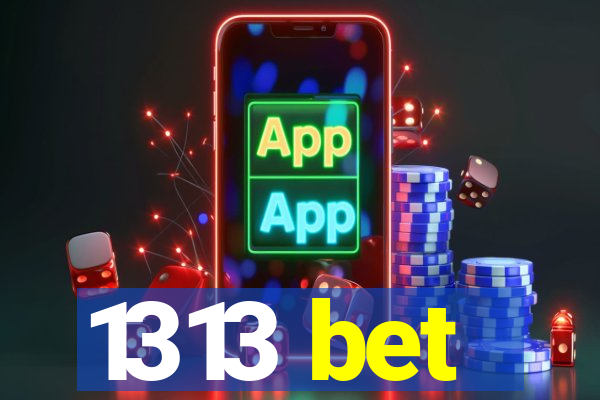 1313 bet