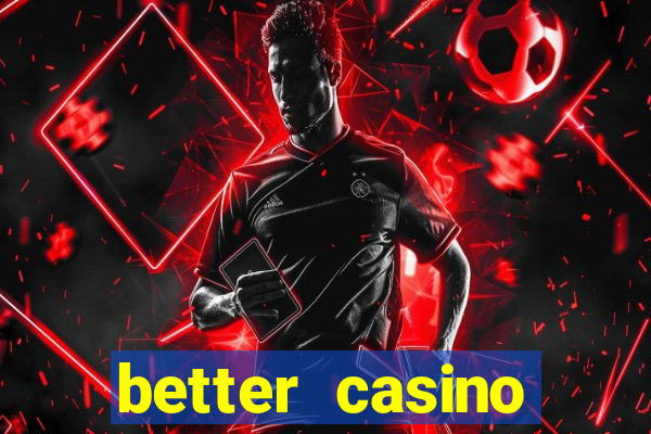 better casino whindersson nunes