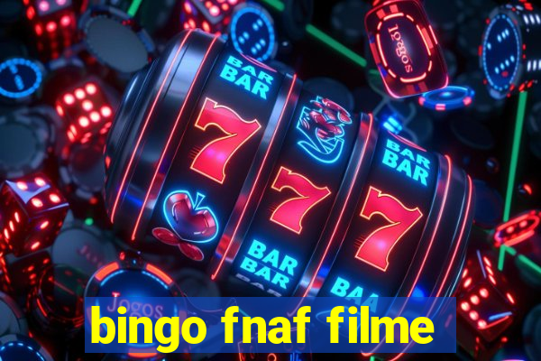 bingo fnaf filme