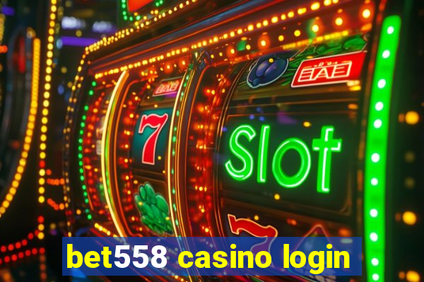 bet558 casino login