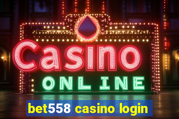 bet558 casino login