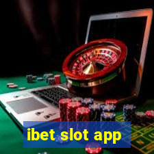 ibet slot app