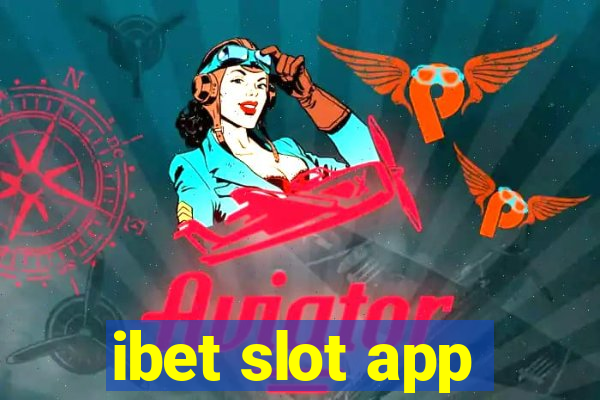 ibet slot app