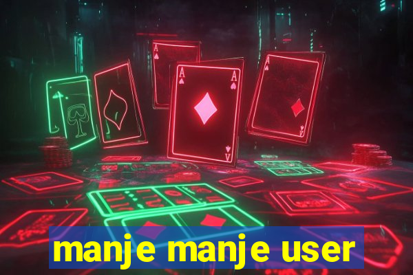 manje manje user