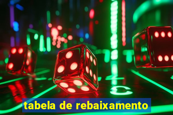 tabela de rebaixamento