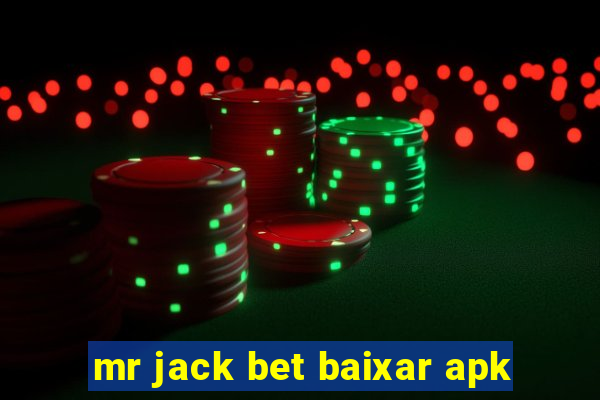 mr jack bet baixar apk