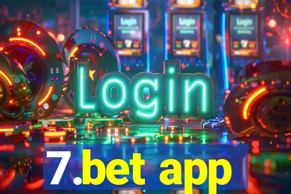 7.bet app