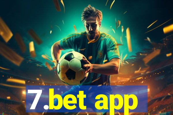 7.bet app