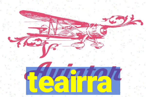 teairra