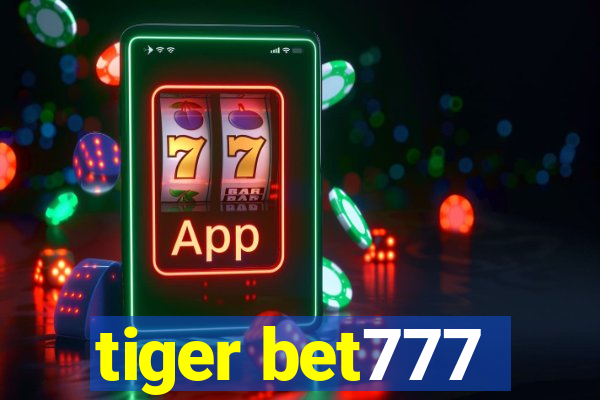 tiger bet777