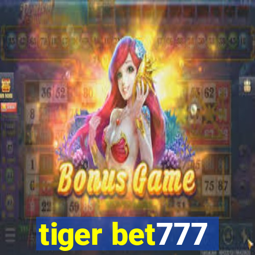 tiger bet777