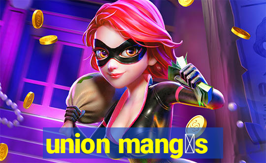 union mang谩s