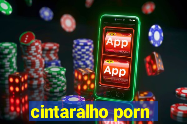 cintaralho porn