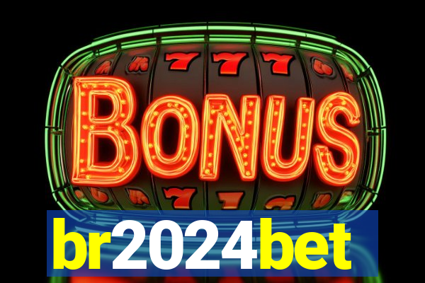 br2024bet