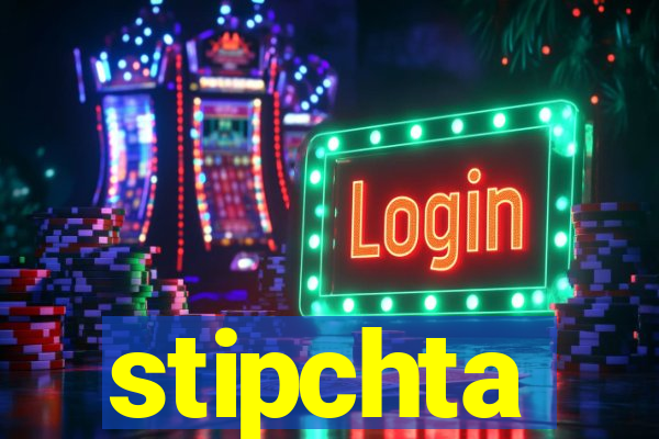 stipchta