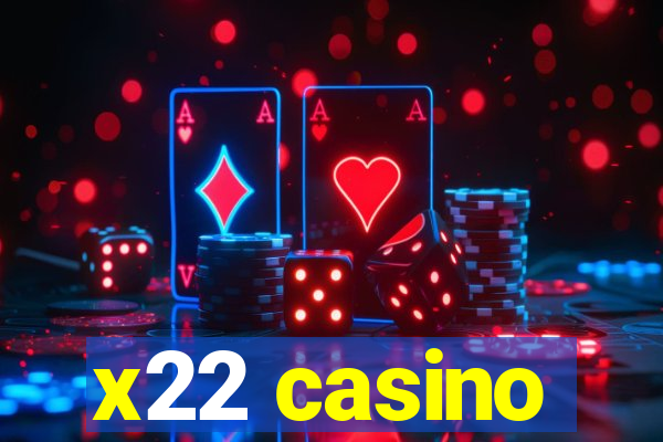 x22 casino