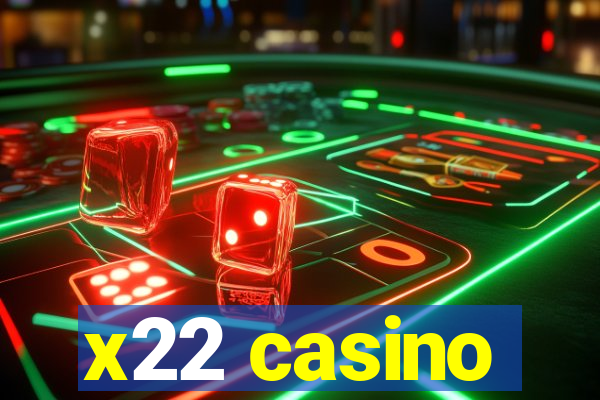 x22 casino