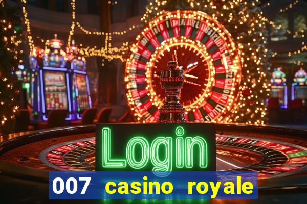 007 casino royale 2006 legenda