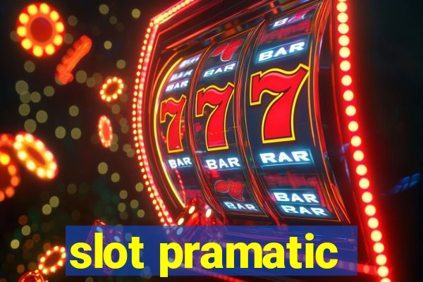 slot pramatic