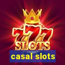 casal slots