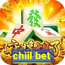 chiil bet