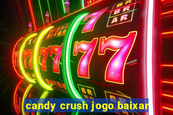 candy crush jogo baixar