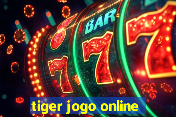 tiger jogo online