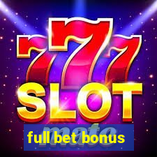 full bet bonus