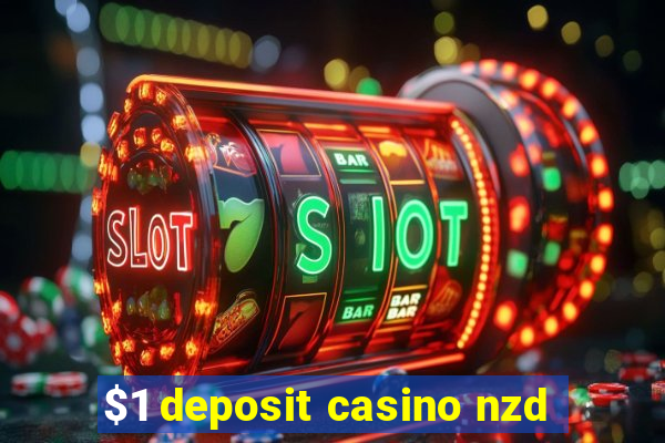 $1 deposit casino nzd