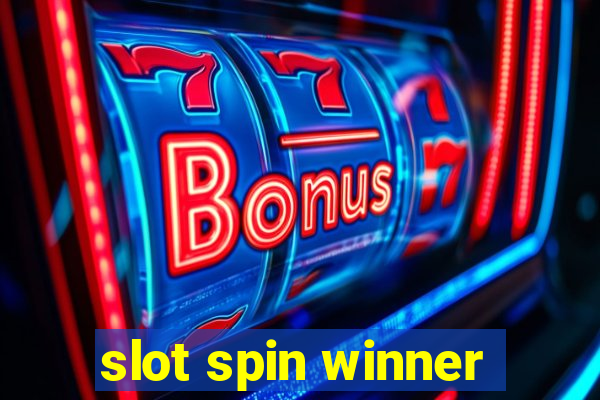 slot spin winner