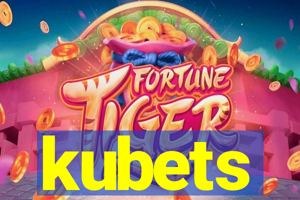 kubets